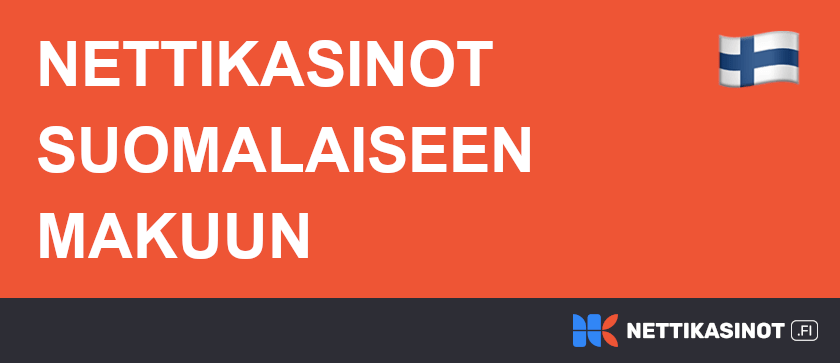 Nettikasinot suomalaiseen makuun.
