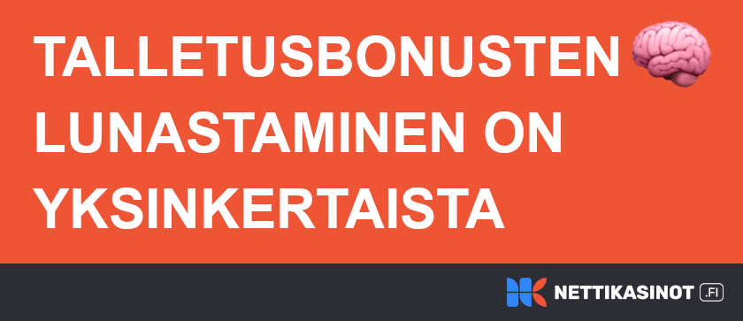 Talletusbonusten lunastaminen on helppoa.