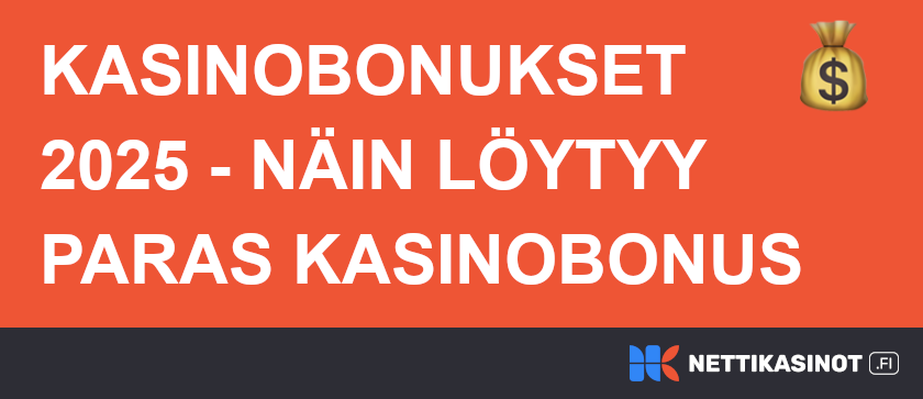 Kasinobonukset 2025 - näin löytyy paras kasinobonus.