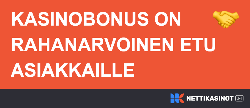 Kasinobonus rahanarvoinen etu.