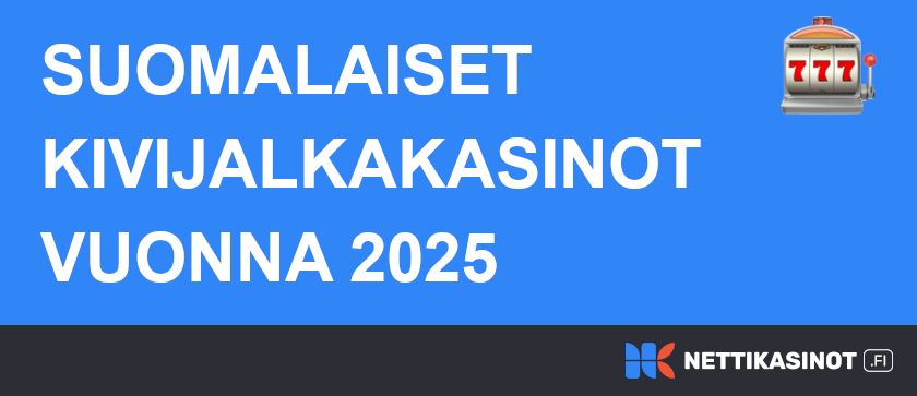Suomalaiset kasinot kivijalka.