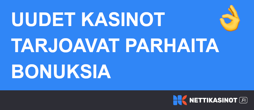 Uudet kasinot bonukset.