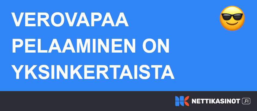 Verovapaa pelaaminen helppoa.