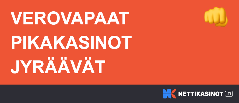 Verovapaat pikakasinot jyräävät.
