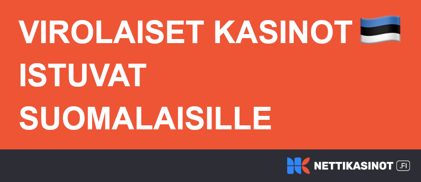 Virolaiset kasinot suomalaisten suosiossa.