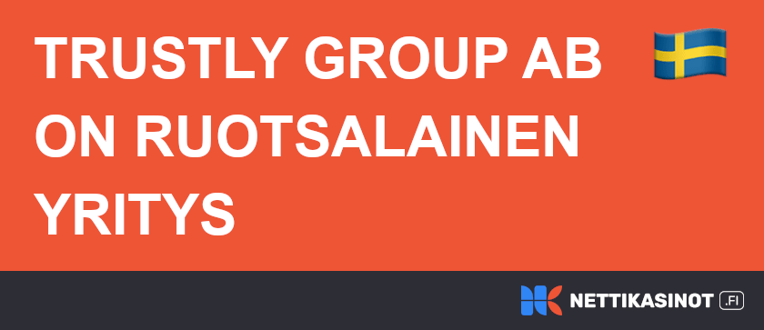 Trustly Group AB.