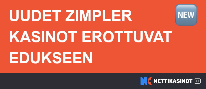 Uudet Zimpler kasinot.