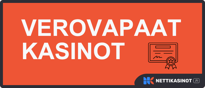 Verovapaat kasinot varmistavat voittojen olevan täysin verottomia kotimaisille pelaajille.