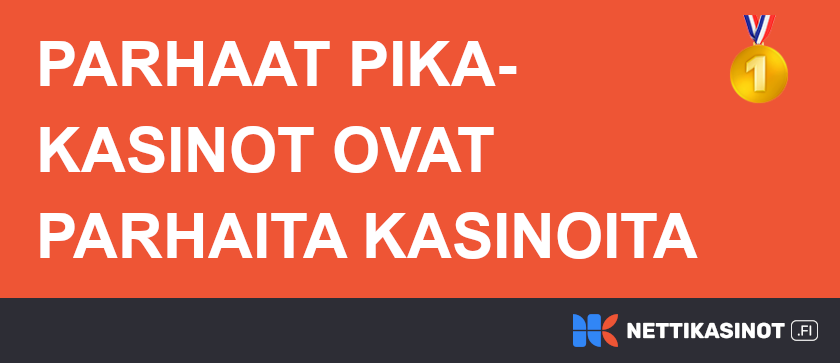 Parhaat pikakasinot eliittiä.