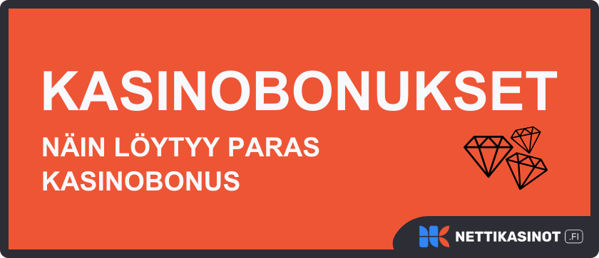 Löydä paras kasinobonus meidän opeillamme.