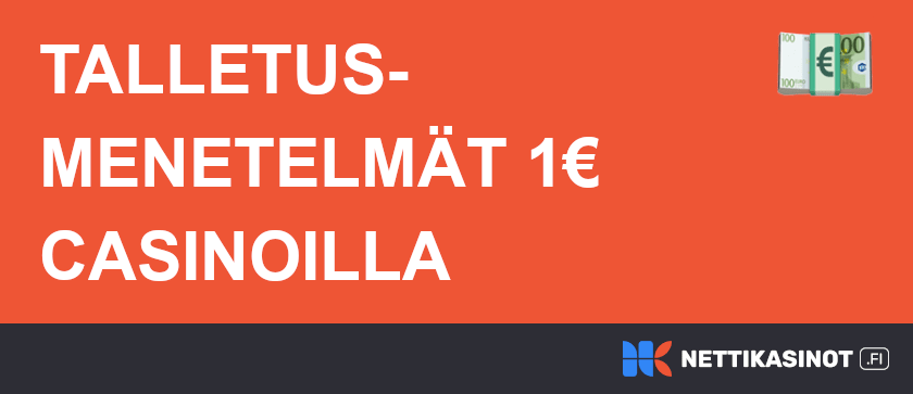 1 euron casino talletusmenetelmät.