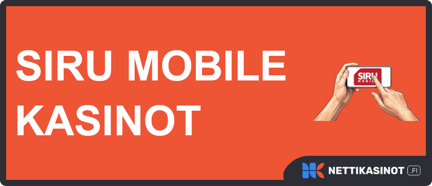 Siru Mobile kasinot - löydä paras Siru Mobile casino.