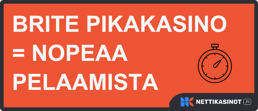 Brite pikakasino tekee pelaamisesta nopeaa ja helppoa.