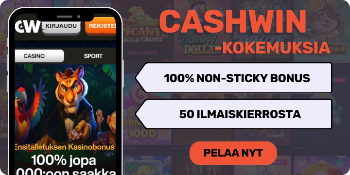 Cashwin kokemuksia isolla non-sticky bonuksella.