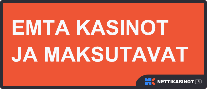 EMTA kasinot ja maksutavat.