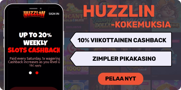 Huzzlin kokemuksia saa nopeasti Zimplerin maksuilla ja 10% käteispalautuksella.