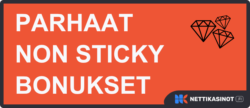 Parhaat non sticky bonukset 2026.