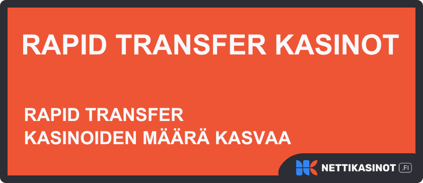 Rapid Transfer kasinot tarjoavat pankkimaksuja.