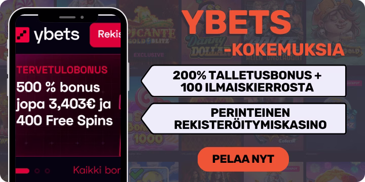 Ybets kokemuksia saa nopeasti 200% talletusbonuksella + 100 ilmaiskierroksella.