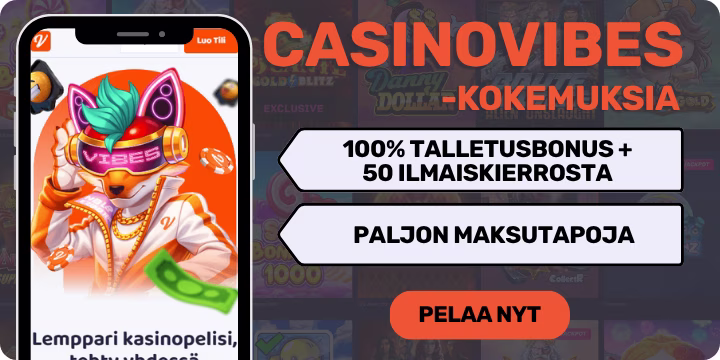 CasinoVibes kokemuksia isolla tervetuliaisbonuksella.