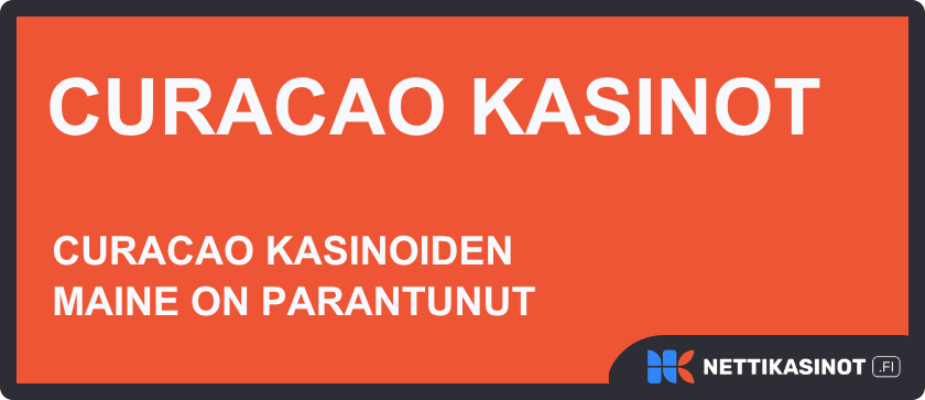 Curacao kasinot - Curacao kasinoiden maine on parantunut