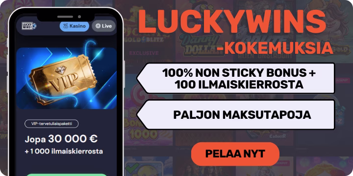 LuckyWins kokemuksia non sticky bonuksella sekä ilmaiskierroksilla.