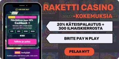 Raketti Casino kokemuksia isolla käteispalautus bonuksella.
