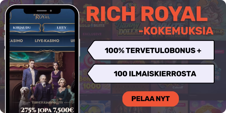 Rich Royal Casino kokemuksia 100% talletusbonuksella.