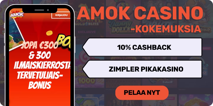 Amok Casino kokemuksia 10% käteispalautuksella.