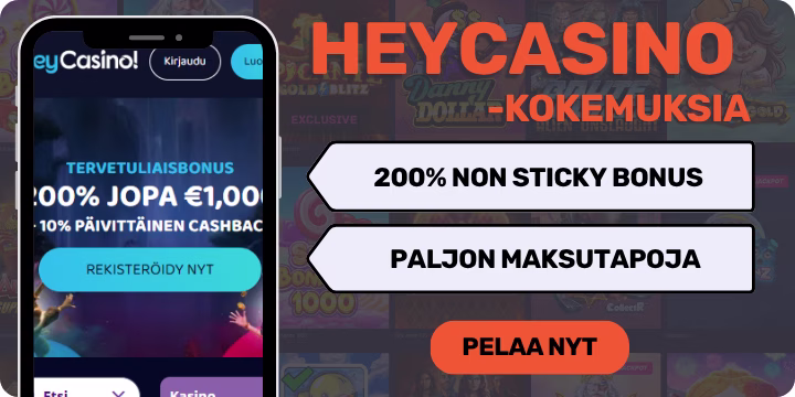 HeyCasino kokemuksia non sticky bonuksella.