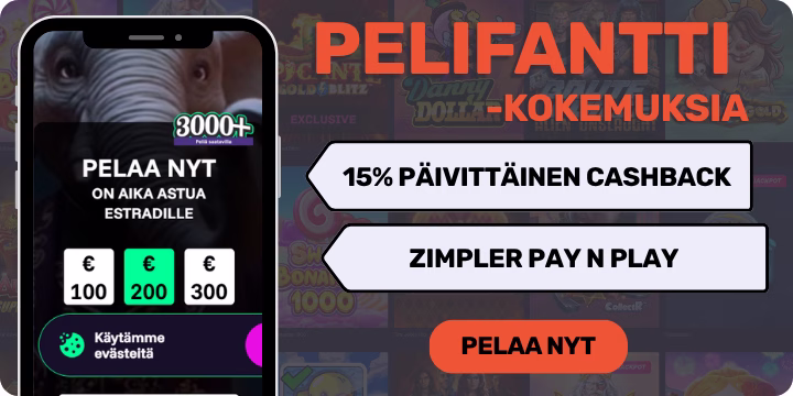 Pelifantti kokemuksia päivittäisellä 15% cashback bonuksella.