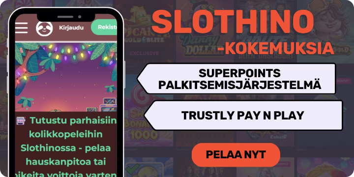 Slothino kokemuksia verovapaasti.