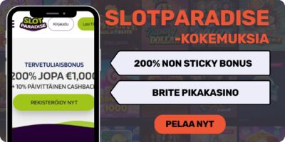 Slotparadise casino kokemuksia non sticky bonuksella.