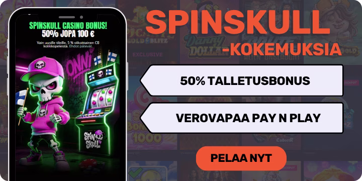 Spinskull kokemuksia isolla tervetulobonuksella.