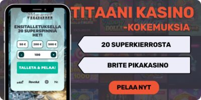 Titaani kasino kokemuksia 20 superspinnillä.