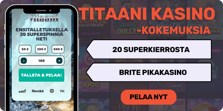 Titaani kasino kokemuksia 20 superspinnillä.