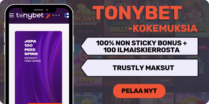 TonyBet casino kokemuksia non sticky bonuksella.