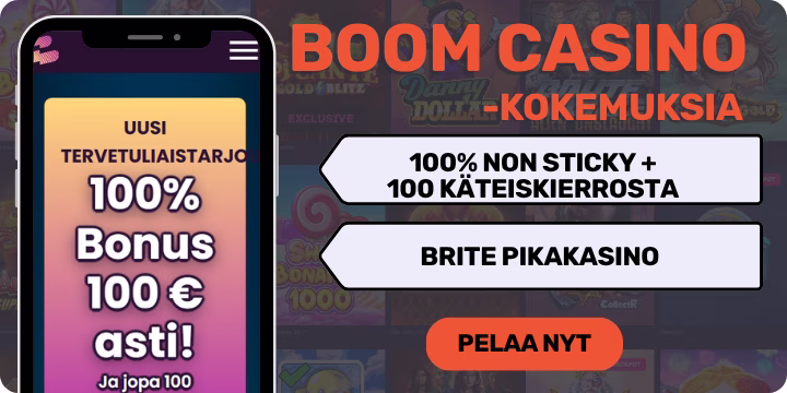 Boom Casino kokemuksia 100 käteiskierroksella sekä 100% non sticky bonuksella.