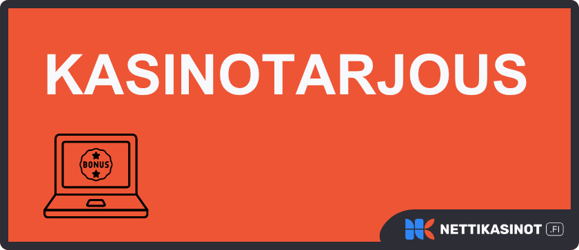 Kasinotarjous on nettikasinon tarjoama etu talletuksella.
