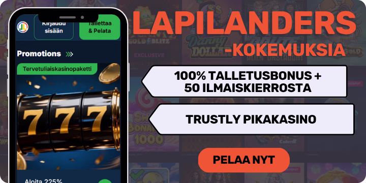 Lapilanders kokemuksia 3-osaisella tervetulobonuksella.