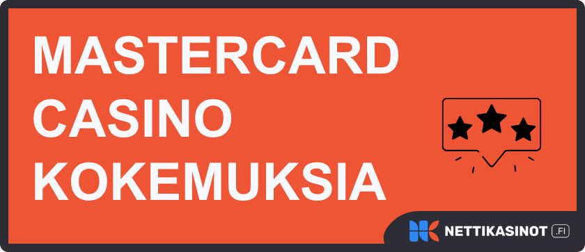 Lue Mastercard kokemuksia kasinopelaajilta.