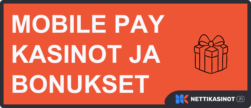 Mobile Pay kasinot tarjoavat bonuksia.