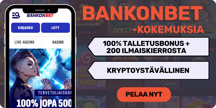 Bankonbet kokemuksia isolla tervetulobonuksella.