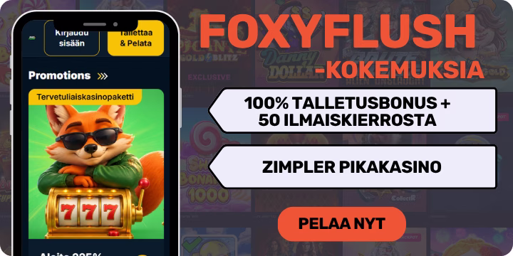 FoxyFlush kokemuksia isolla tervetulobonuksella.