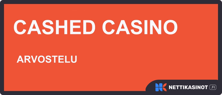 Cashed Casino arvostelu