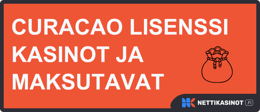 Curacao lisenssi kasinot ja maksutavat.