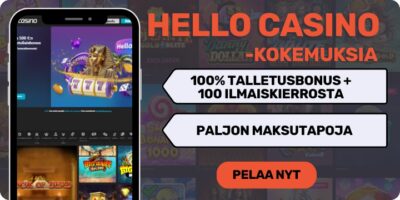Hello Casino kokemuksia isolla tervetuliaisbonuksella.
