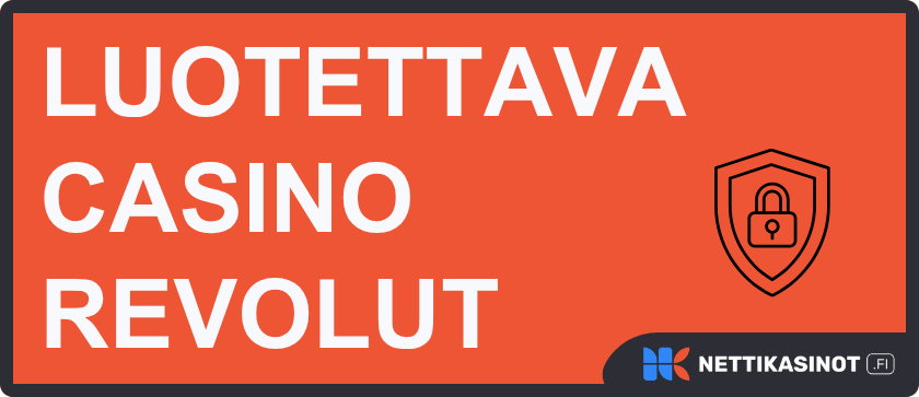 Casino Revolut on turvallinen ja luotettava nettikasino.