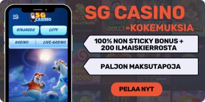 SG casino kokemuksia non sticky tervetulobonuksella.