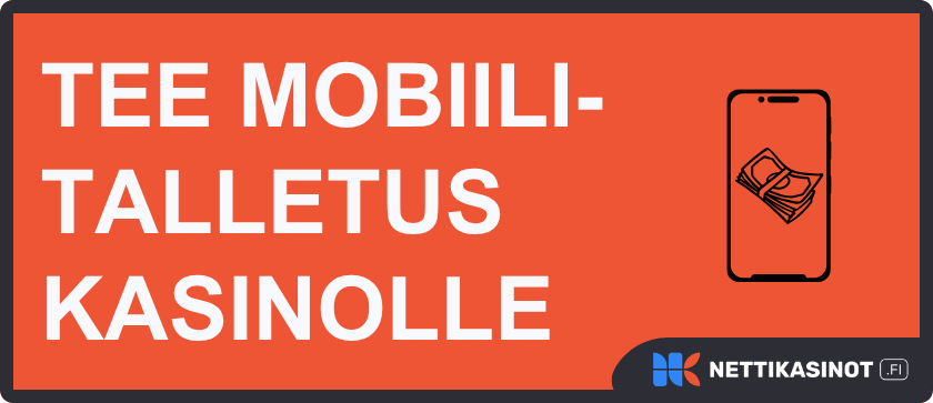 Näin mobiilitalletus nettikasinolle toimii.